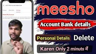 How to Permanently Delete Meesho Account | Bank details delete kaise kare Meesho | Delete my account