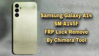 Samsung A14 FRP Bypass By Chimera Tool Easy Method Android 13 U4 2024