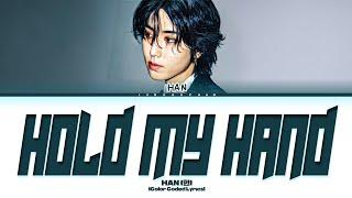 [CLEAN AUDIO] HAN 'Hold My Hand' Lyrics (Color Coded Lyrics)