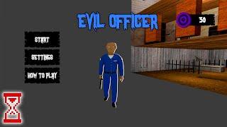 Evil Officer - Horror House Escape | Прохождение с офицером