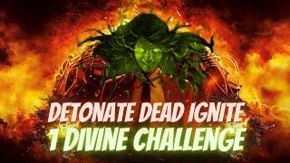 Ignite Detonate Dead Elementalist - 1 Div Challenge | PoE 3.23 Affliction
