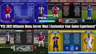 "PES 2021 Ultimate Menu Server Mod | Customize Your Game Experience!"