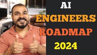 Perfect Roadmap To Become AI Engineers In 2024 With Free Videos And Materials