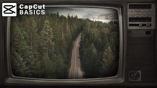 How to Create a Classic TV Effect in CapCut