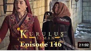 Kurulus Osman Season 6 Episode 146 Urdu Dubbed | Osman Ghazi | Osman Latest Updates!