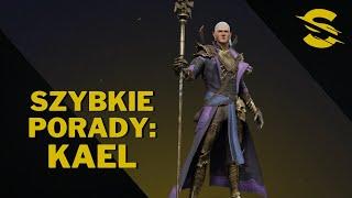 Szybkie porady: Kael | Raid: Shadow Legends