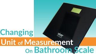 How to Change Unit of Measure On a Bathroom Scale? - Vive Health