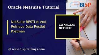 NetSuite RESTLet Add Retrieve Data Restlet Postman | NetSuite RESTLet | NetSuite RESTLet Postman