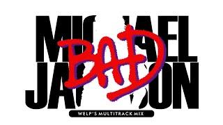 Michael Jackson - Bad (welp's Multitrack Mix)