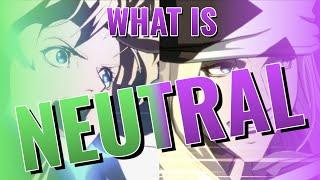 What Is Neutral?