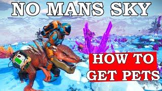 No Mans Sky How To Get Pets | NMS How To Tame Creature Companions