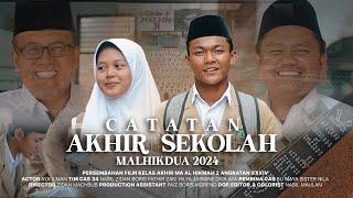 CATATAN AKHIR SEKOLAH MA AL HIKMAH 2 | TAHUN 2024 | ANGKATAN 34