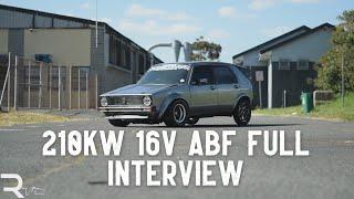 210KW 16V ABF VW MK1 FULL INTERVIEW