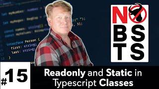 No BS TS #15 - Readonly and Static in Typescript Classes