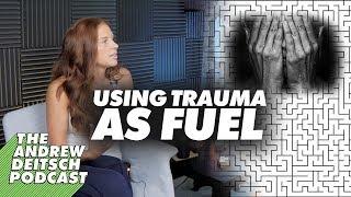 How Trauma can be used as FUEL for your life