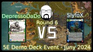 5e Demo Decks Event - Round 6 - DepressoDaDo vs SlyfoX | Warlord: Saga of the Storm CCG