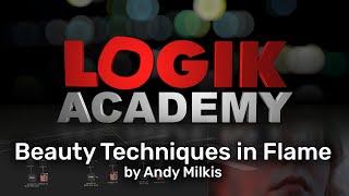 Logik Academy - Beauty Techniques in Flame