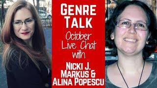 Genre Talk with Nicki J Markus and Alina Popescu: Horror/Mystery/Thriller