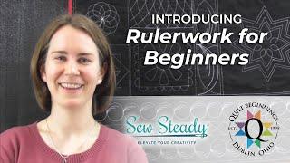 Rulerwork for Beginners: FREE Virtual Workshop | Quilt Beginnings