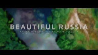 BEAUTIFUL RUSSIA (cinematic 4k aerial film)