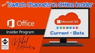 Easy way For Switching Office 365 Channels Current ◄►Beta