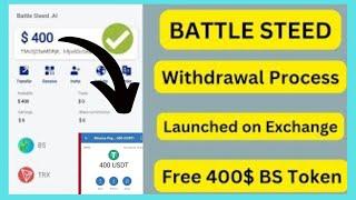 Get Free 400$ BS Token | Battle Steed Withdrawal Process | Battle Steed Invitation Code