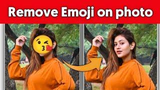 Photo se Emoji kaise Hataye || How to Remove Emojis From Pictures ||