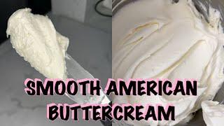 Smooth American buttercream | Vanilla buttercream Recipe | How to make vanilla buttercream