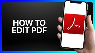 How To Edit Pdf In Adobe Acrobat In Mobile Tutorial