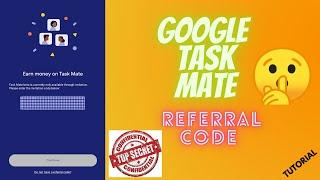 Google Task Mate Referral Code | Sign up | Tutorial |