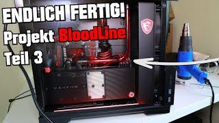 Endlich FERTIG!  Mein PC Projekt BloodLine Teil 3 #BuildLog