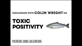 Toxic Positivity: A Conversation with Colin Wright