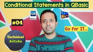 Conditional Statements in QBasic (Part-4) | Types of Conditional Statements | QBasic Tutorial