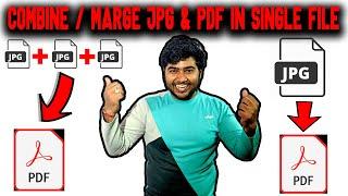 Marge JPG and PDF in one file | Combine JPG and PDF in one file | Convert JPG to PDF