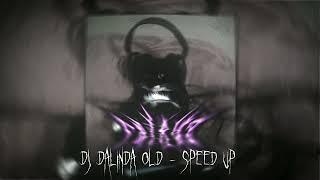 Dj Dalinda Old 2019 - Speed Up & Reverb 