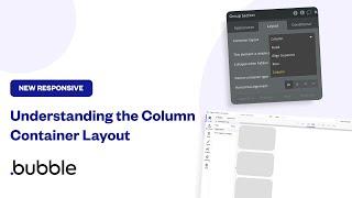 Understanding the Column Layout | Bubble Responsive Editor