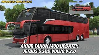 AKHIR TAHUN MOD UPDATE JETBUS 5 SDD VOLVO B11R V 2.0 || MOD BUSSID TERBARU 2024