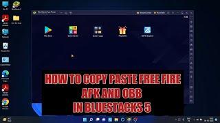 HOW TO COPY PASTE FREE FIRE APK AND OBB FILE IN BLUESTACKS 5 ||