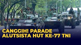 Canggih! Momen Parade Alutsista di HUT ke-77 TNI di Depan Istana Merdeka