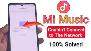 mi music couldn't connect to network problem | mi music not working | redmi Xiaomi