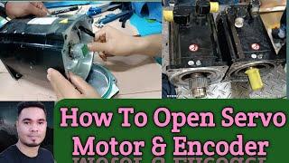 How to open servo motor & Encoder. How to change Servo motor bearing. Servo Motor Repairing Details.