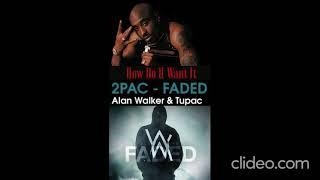 2Pac & Alan Walker - How Do You Want It - Faded - 1HORA - 1 HOUR