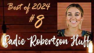 Sadie Robertson Huff - Fast Forward (Best of 2024)