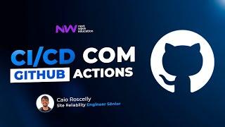 CI/CD com GitHub Actions - Aula Ao Vivo