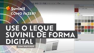 Use o leque Suvinil de forma digital com SketchUp!