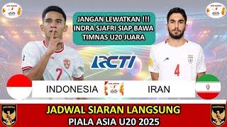 JADWAL PIALA ASIA U20 2025 - Timnas Indonesia vs Iran  - Jadwal Piala Asia U20 2025 Live di RCTI