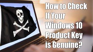 How to check if your Windows 10 Product Key is Genuine