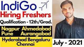 IndiGo Hiring Freshers Latest Job Updates - July 2021 | Indian Aviation Jobs