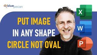 How to Put Image in Circle (Not Oval) in Word, PowerPoint or Excel | Crop Picture to Any Shape