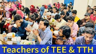 Teachers of TEE & TTH ll Iftar ll Salary Day ll Technique Teaching Home ll Technique Easy Education